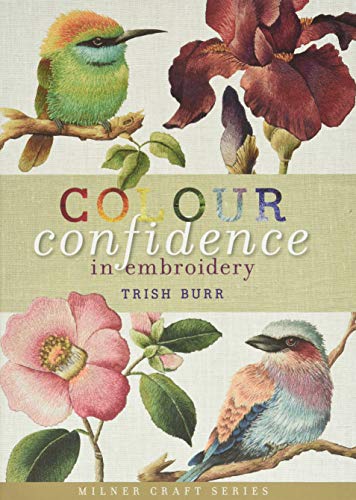 Colour Confidence in Embroidery (Milner Craft) von Sally Milner Publishing